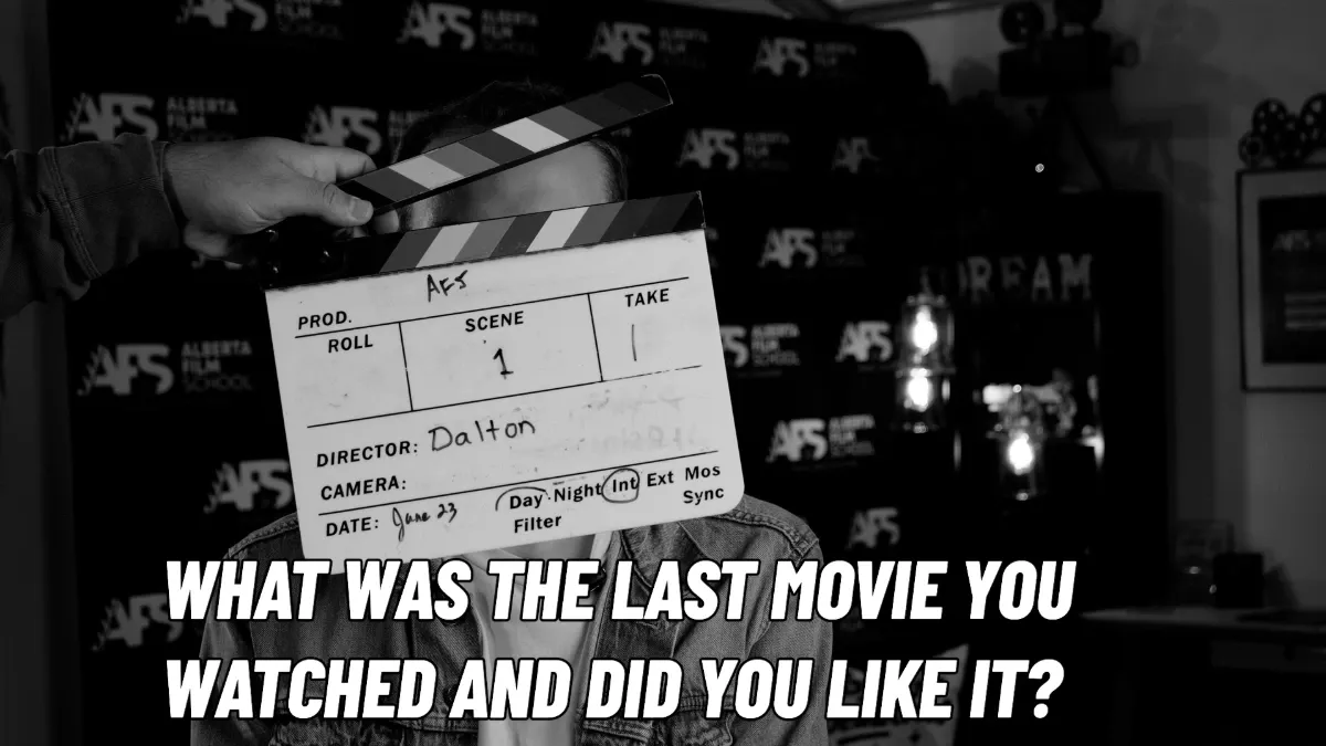 Last Movie You Watched